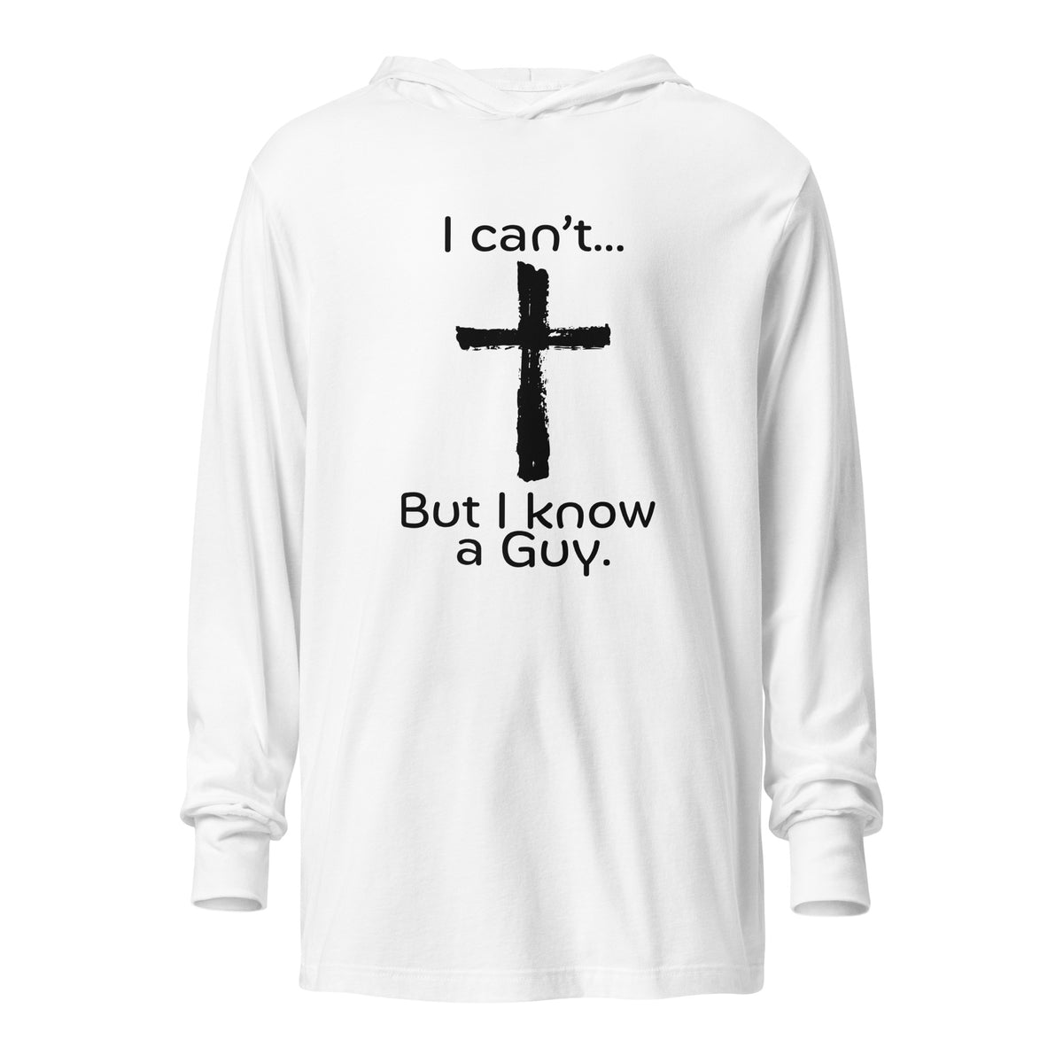 I Know A Guy Hooded Tee